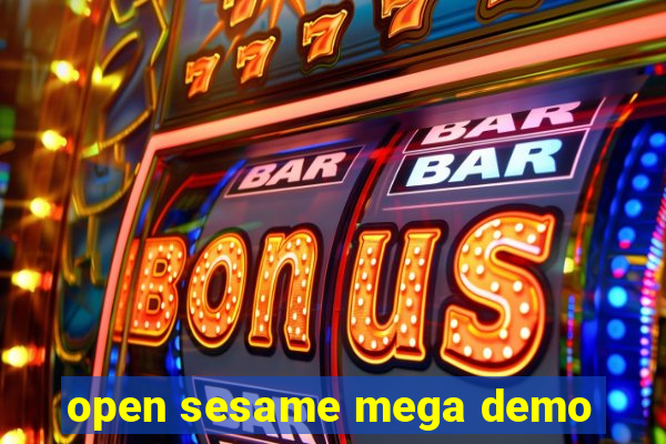 open sesame mega demo